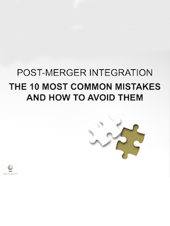 10 Most Common Post-Merger Integration Mistakes