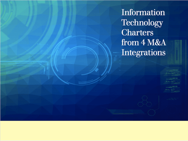 Information Technology Charters from 4 M&A Integrations