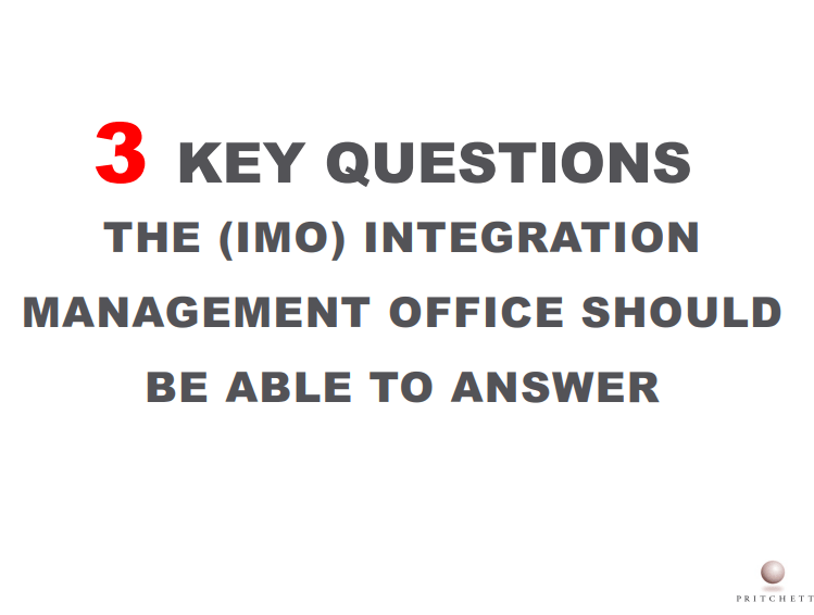 3 Key Questions the (IMO) Integration Management Office Should be Able to Answer