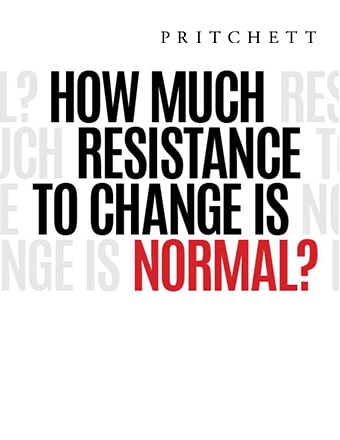How Much Resistance to Change is Normal?