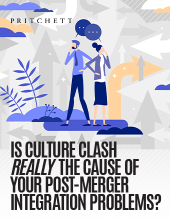 Is Culture Clash Really The Cause Of Your Post-Merger Integration Problems?