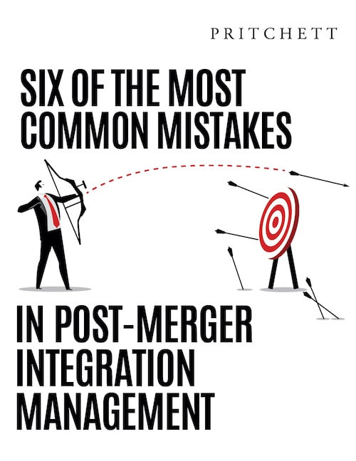Six of the Most Common Mistakes in Post-Merger Integration Management