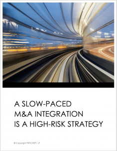 A Slow-Paced M&A Integration is a High-Risk Strategy