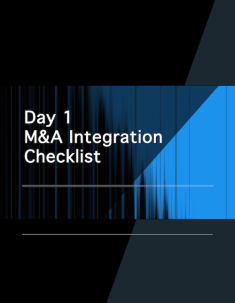 Day 1 M&A Integration Checklist 