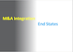 M&A Integration End States
