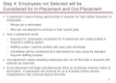 Step 4: Employees not Selected will be Considered for In-Placement and Out-Placement
