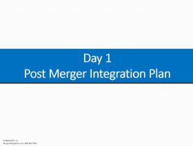 Day 1 Post Merger Integration Plan