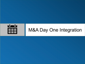 M&A Day One Integration