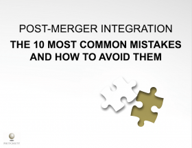 The 10 Most Common Post Merger Integration Mistakes